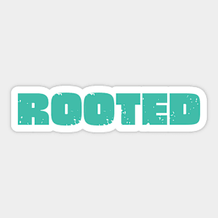 Rooted Sticker